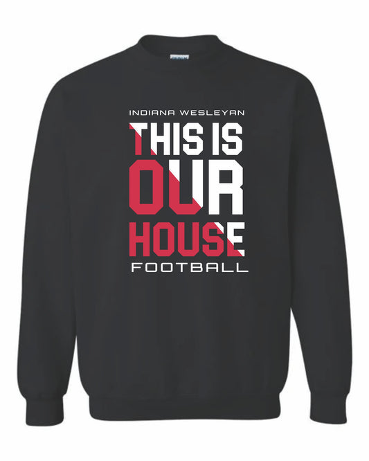 IWU This Is Our House Crewneck Sweatshirt BLACK